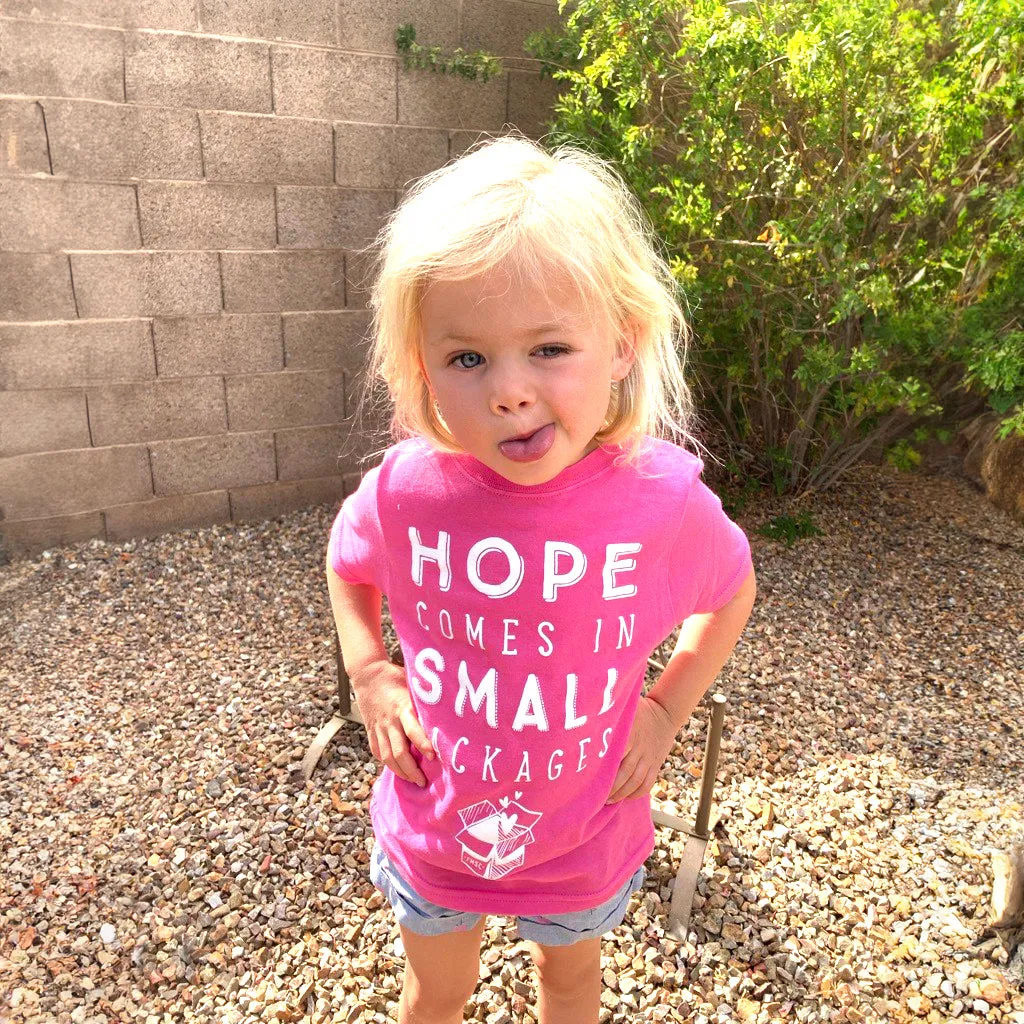 Hope Comes in Small Packages T-Shirt