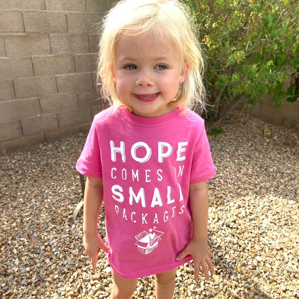 Hope Comes in Small Packages T-Shirt