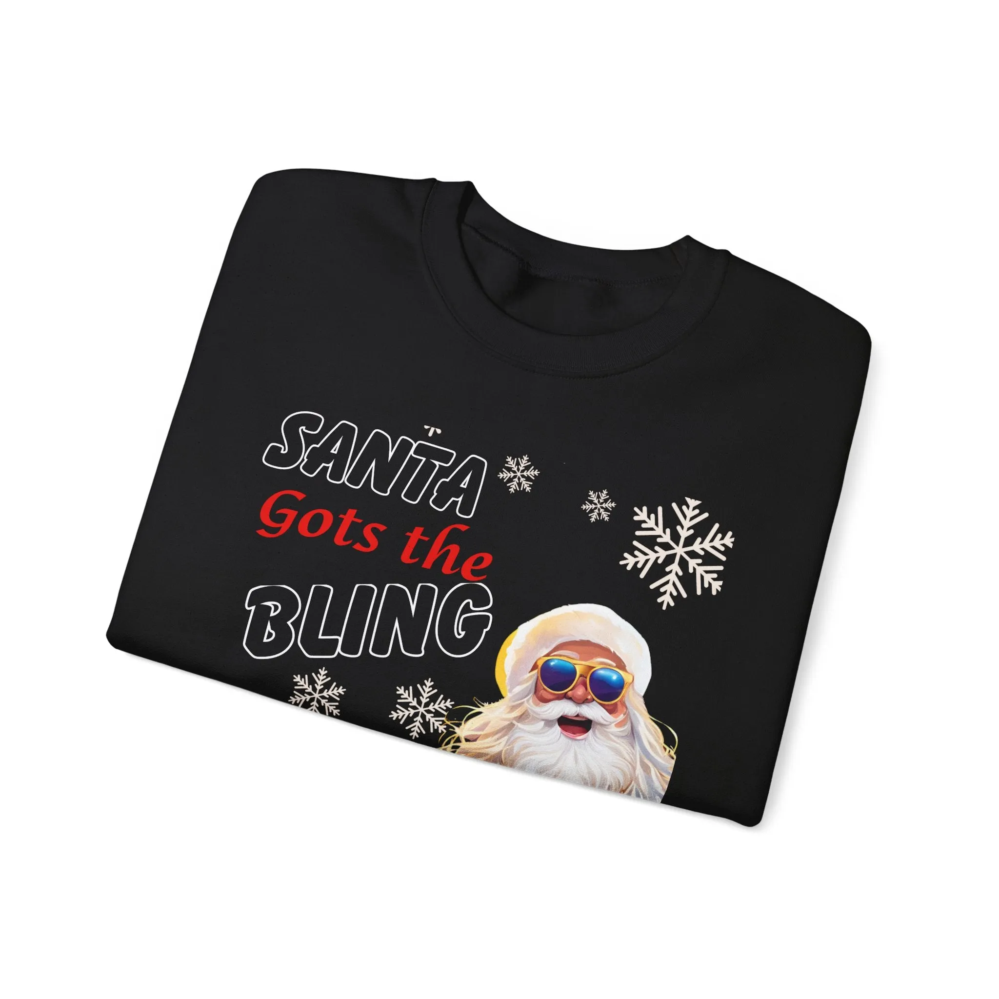 Santa's Got the Bling Unisex Sweatshirt